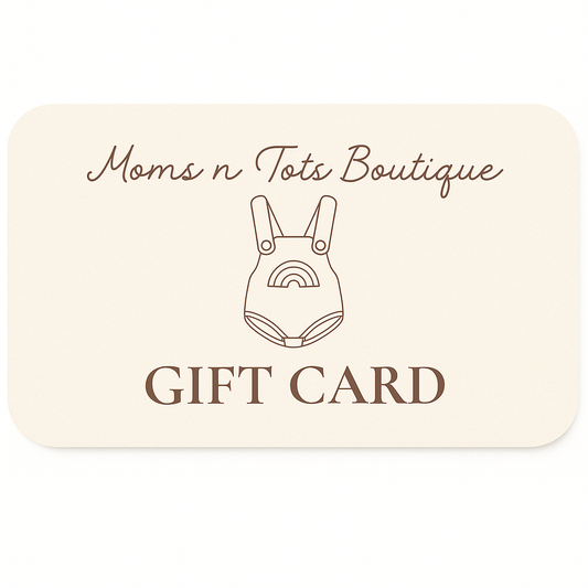 Moms n Tots Boutique Gift Card